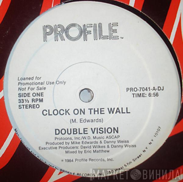 Double Vision  - Clock On The Wall