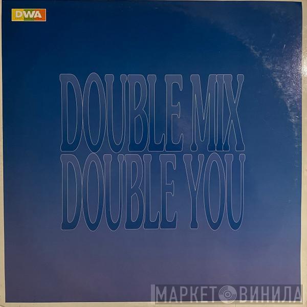  Double You  - Double Mix