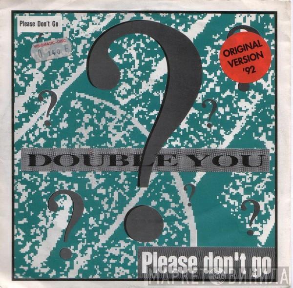Double You - Please Don't Go