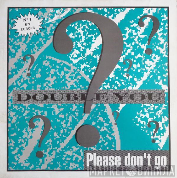 Double You - Please Don't Go