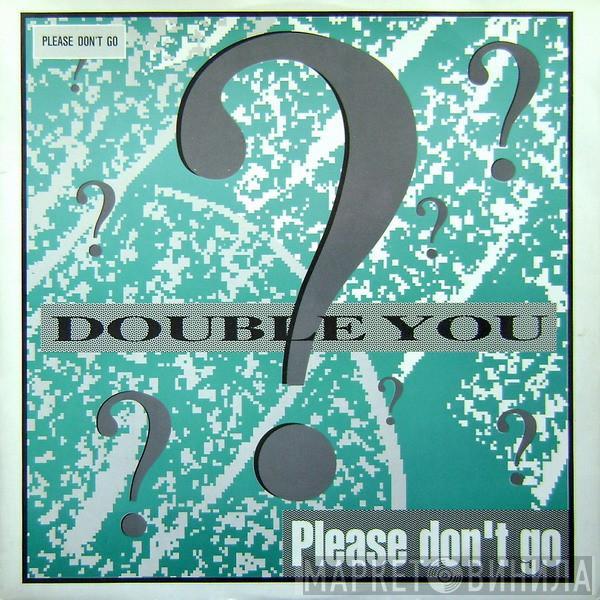 Double You - Please Don't Go