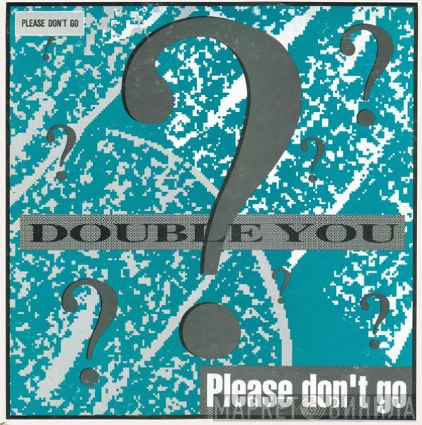 Double You - Please Don't Go