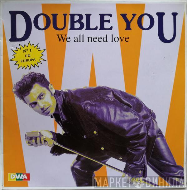 Double You - We All Need Love