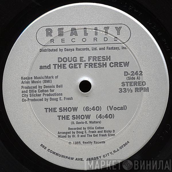 Doug E. Fresh And The Get Fresh Crew, Doug E. Fresh, M.C. Ricky D - The Show / La-Di-Da-Di