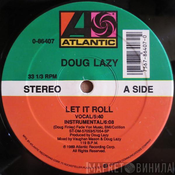  Doug Lazy  - Let It Roll
