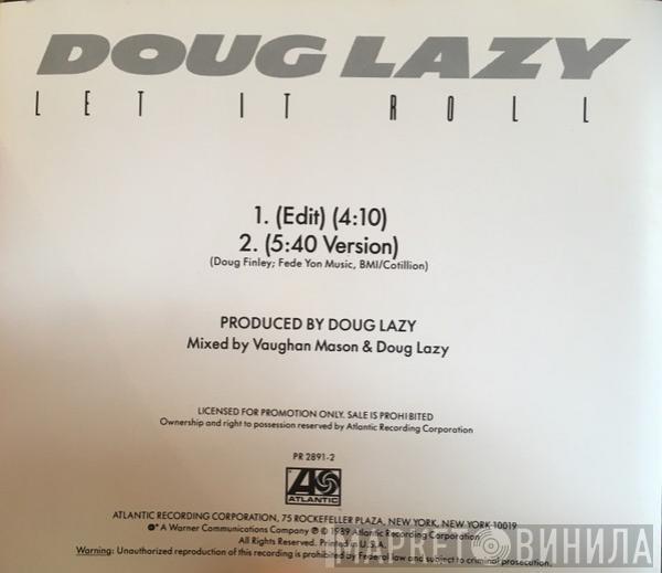  Doug Lazy  - Let It Roll