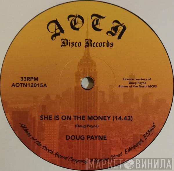 Doug Payne - She Is On The Money