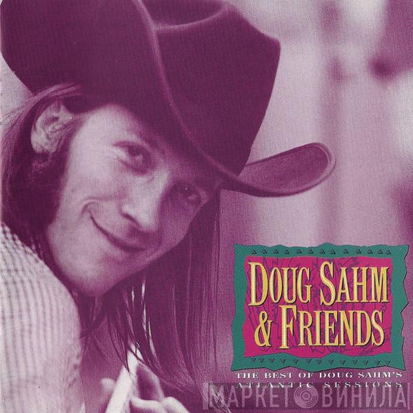 Doug Sahm & Friends - The Best Of Doug Sahm's Atlantic Sessions