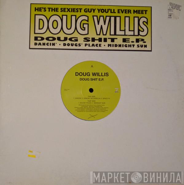 Doug Willis - Doug Shit E.P.