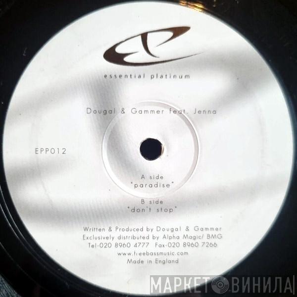 Dougal & Gammer - Paradise / Don't Stop