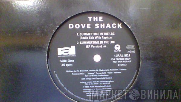 Dove Shack - Summertime In The LBC