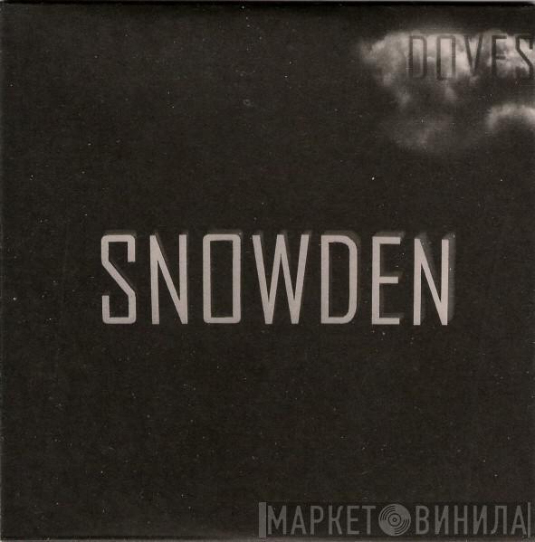 Doves - Snowden