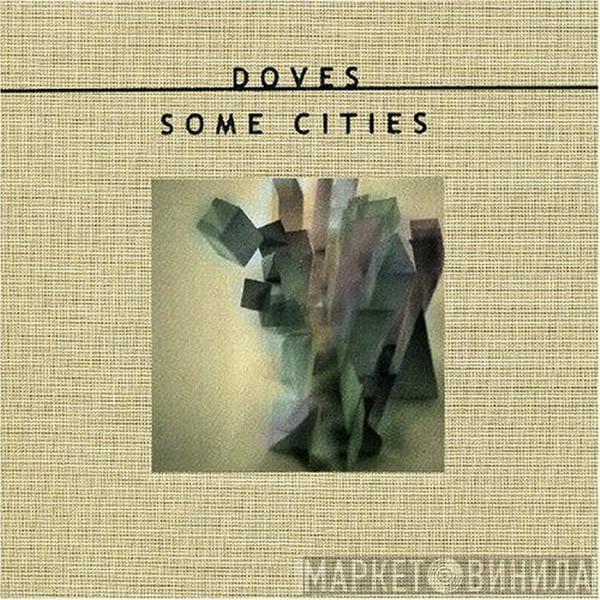 Doves - Some Cities