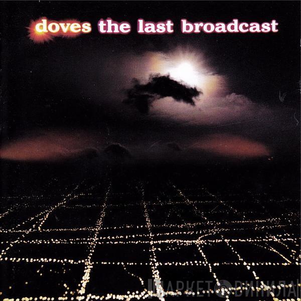 Doves - The Last Broadcast