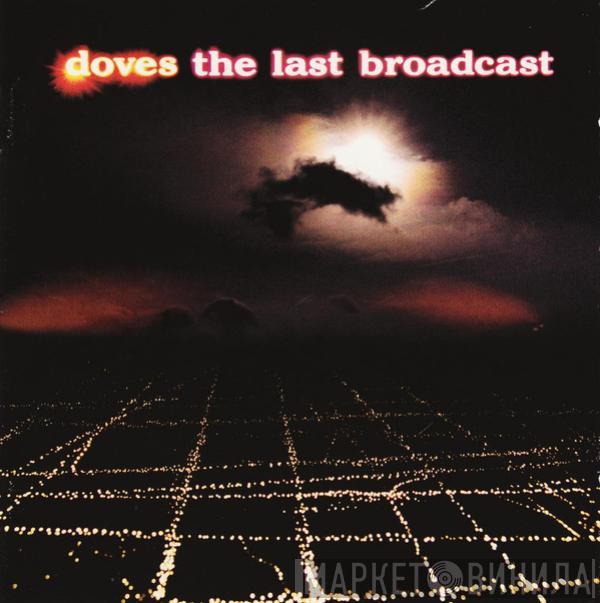 Doves - The Last Broadcast
