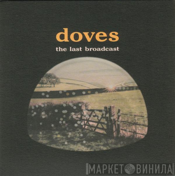 Doves - The Last Broadcast