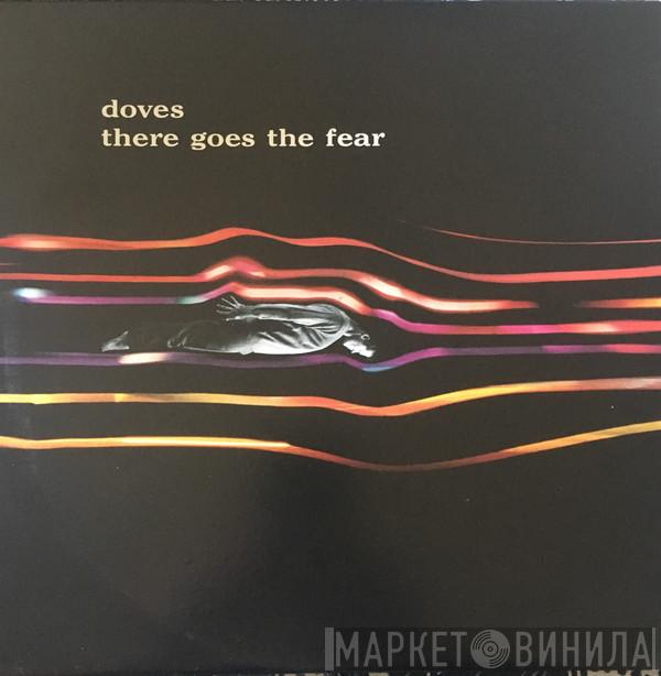 Doves - There Goes The Fear