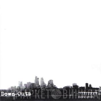  Down And Outs  - Minneapolis