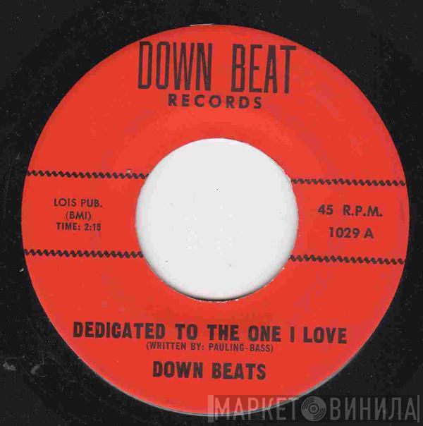  Down Beats   - Dedicated To The One I Love