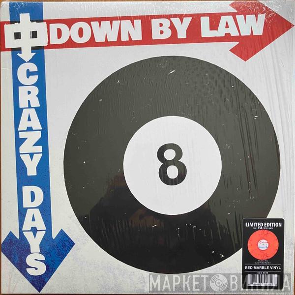 Down By Law  - Crazy Days