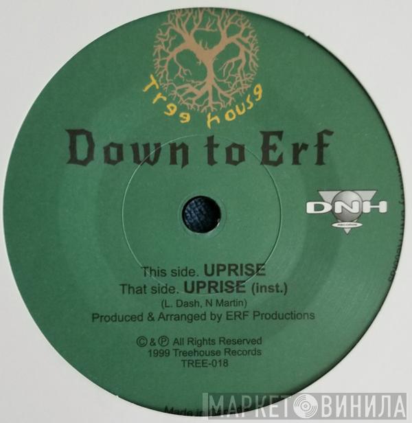 Down To Erf - Uprise