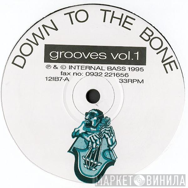 Down To The Bone - Grooves Vol. 1