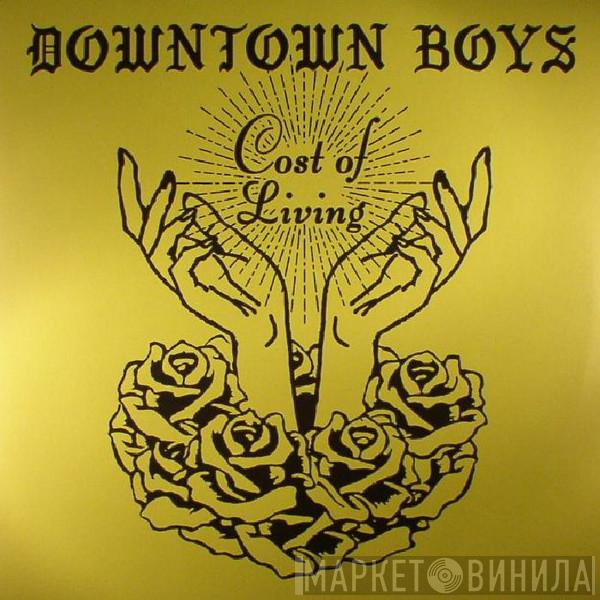 Downtown Boys  - Cost Of Living