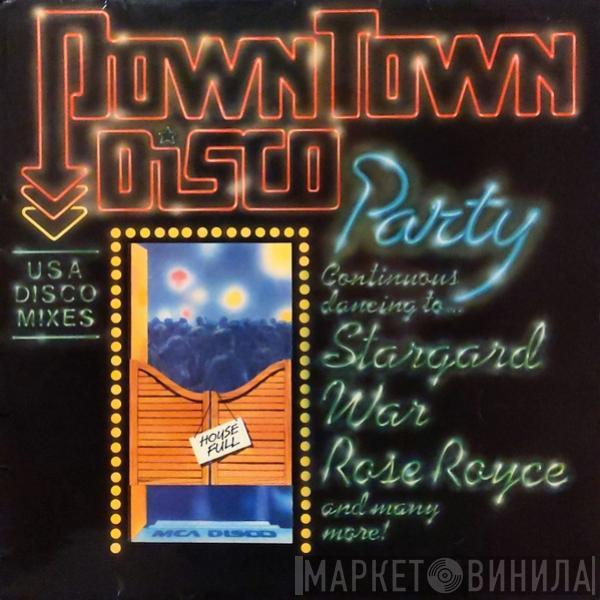  - Downtown Disco Party