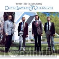 Doyle Lawson & Quicksilver - Hymn Time In The Country