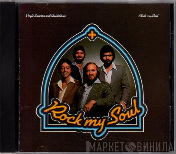 Doyle Lawson & Quicksilver - Rock My Soul