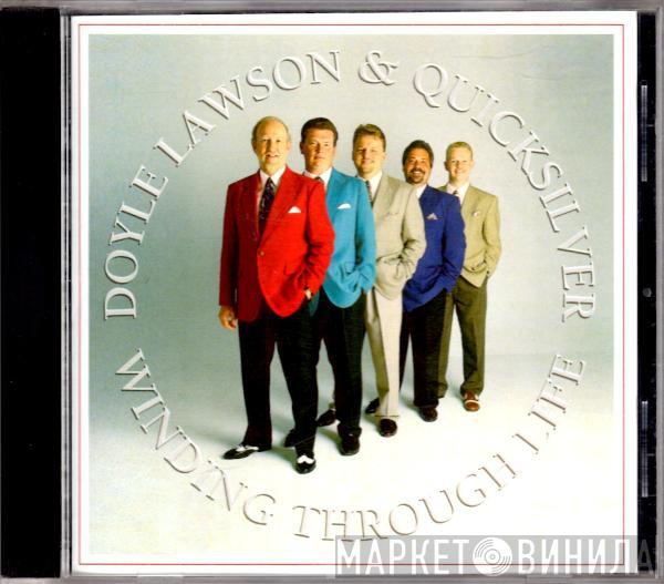 Doyle Lawson & Quicksilver - Winding Through Life