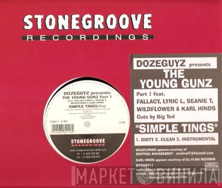 Dozeguyz - The Young Gunz (Part 1)