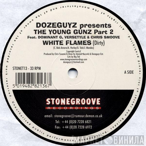 Dozeguyz - The Young Gunz (Part 2)