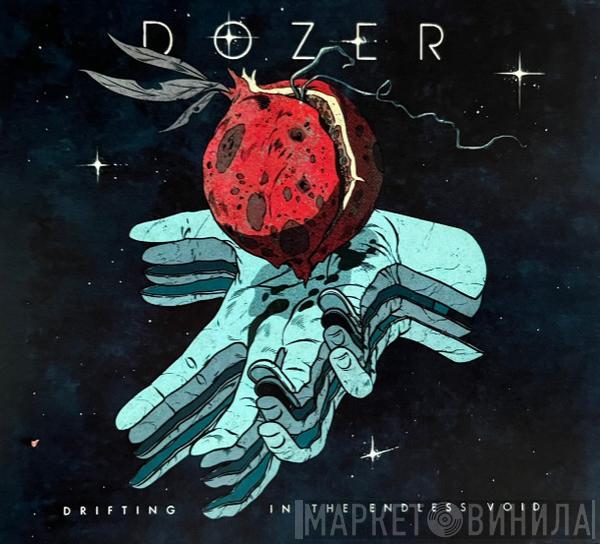 Dozer  - Drifting In The Endless Void