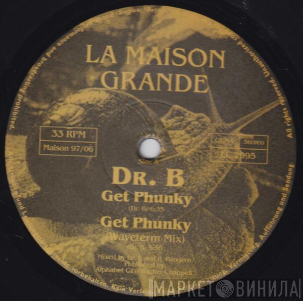 Dr. B - Get Phunky / The Band Of The Night