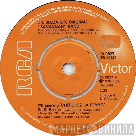 Dr. Buzzard's Original Savannah Band - Whispering / Cherchez La Femme / Se Si Bon