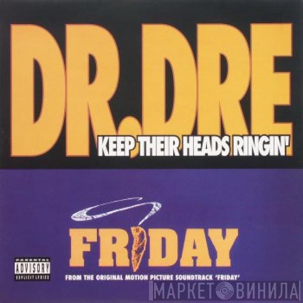 Dr. Dre, Mack 10 - Keep Their Heads Ringin' / Take A Hit