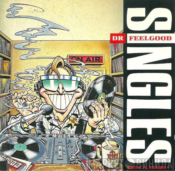 Dr. Feelgood - Singles (The U.A. Years+)