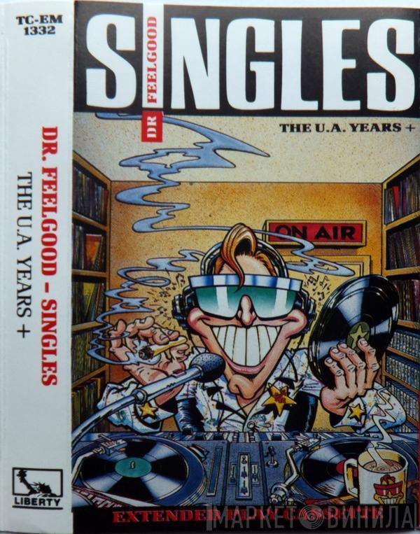 Dr. Feelgood - Singles (The U.A. Years+)