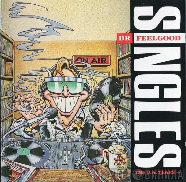 Dr. Feelgood - Singles (The U.A. Years+)