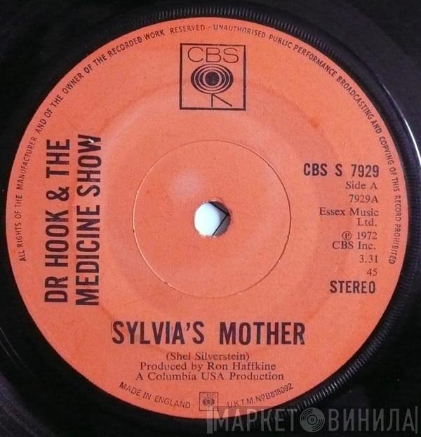  Dr. Hook & The Medicine Show  - Sylvia's Mother / Makin' It Natural