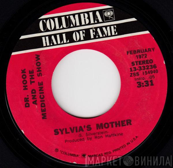 Dr. Hook & The Medicine Show - Sylvia's Mother / Carry Me, Carrie
