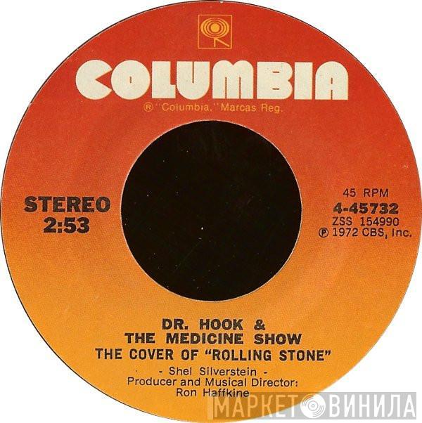 Dr. Hook & The Medicine Show - The Cover Of "Rolling Stone" / Queen Of The Silver Dollar