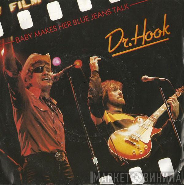 Dr. Hook - Baby Makes Her Blue Jeans Talk / The Turn On