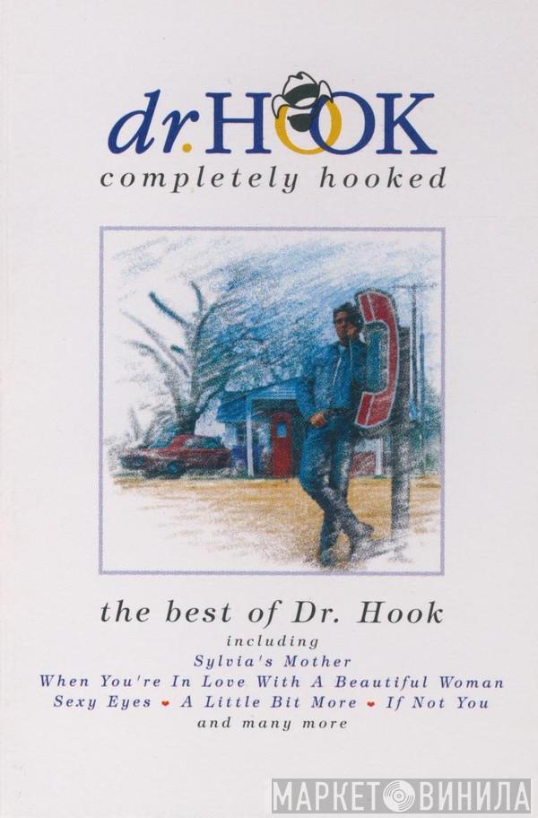 Dr. Hook - Completely Hooked (The Best Of Dr. Hook)