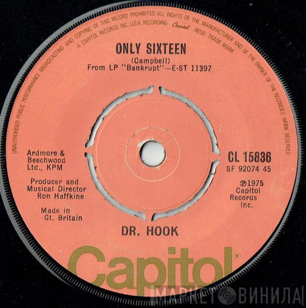 Dr. Hook - Only Sixteen / Levitate