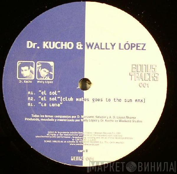 Dr. Kucho! & Wally Lopez - El Sol / La Luna