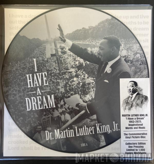 Dr. Martin Luther King, Jr. - I Have A Dream