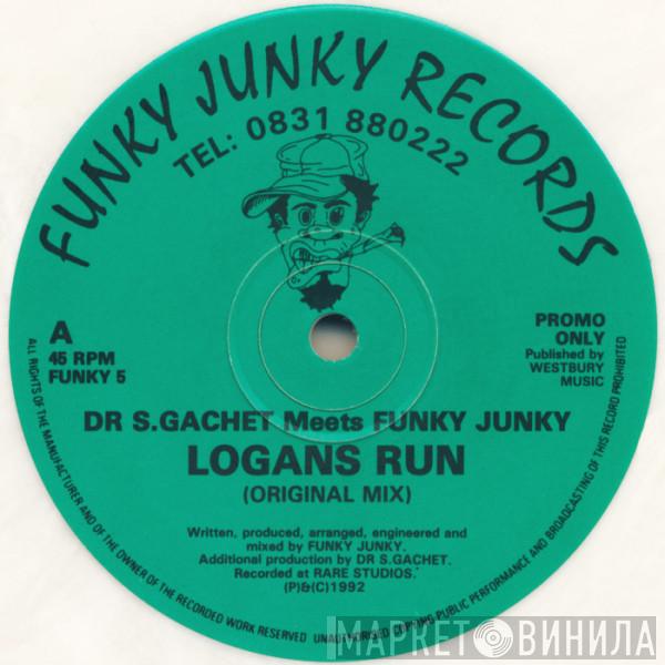Dr. S. Gachet, Funky Junky - Logans Run
