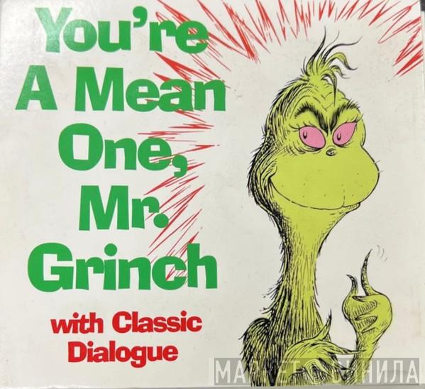 Dr. Seuss - You're A Mean One, Mr. Grinch